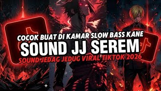 Download lagu DJ SOUND JJ SEREM V80 FULL BASS MENGKANE COCOK BUAT DI KAMAR VIRAL TIKTOK TERBARU 2026 🎧 mp3