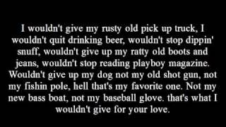 Kevin Fowler - What I Wouldn&#39;t Give For Your Love with lyrics
