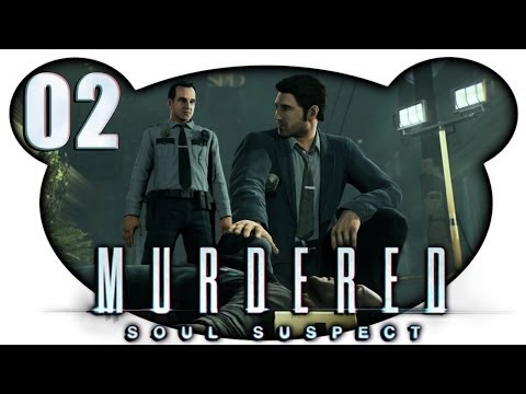 Murdered: Soul Suspect #02 - Zurück am Tatort (Let's Play Murdered Soul Suspect German)