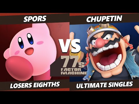 77s FM5 Losers Top 8 - SPors (Kirby) Vs. Chupetin (Wario) SSBU Ultimate Tournament