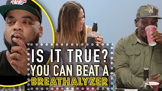 You Can Beat a Breathalyzer Test? - Is It True