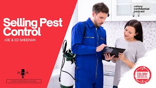 COLONY CONFIDENTIAL | Selling Pest Control