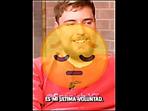 Mr Beast Última Voluntad 😭 Me dijeron que andábas un poco triste 😔 #edit #humorxd #mrbeast