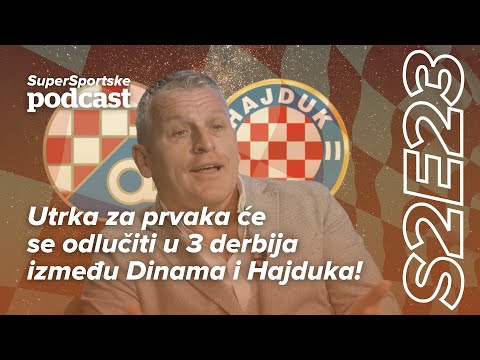 SuperSportske podcast S2E23 - Jozić: "Mislim da će se HNL odlučiti u derbijima Dinama i Hajduka!"