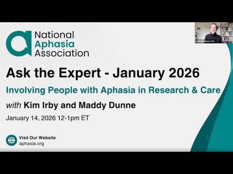 Ask the Expert: Involving People with Aphasia in Research and Care