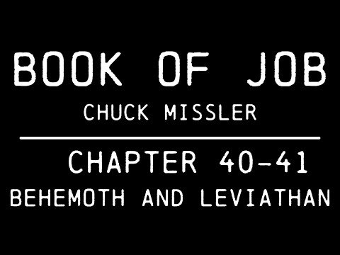 Job Commentary by Chuck Missler - 40-41: Behemoth and Leviathan