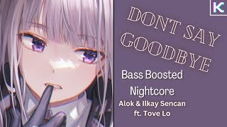 Nightcore - Don&#39;t Say Goodbye [BASS BOOSTED] (Lyrics)