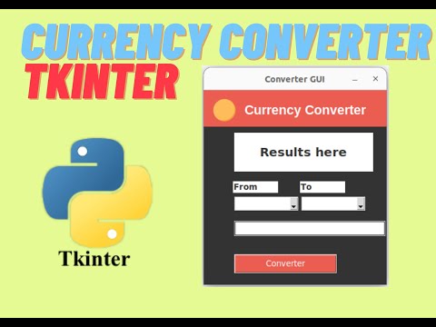 tkinter tutorial: Creating a Currency Converter GUI