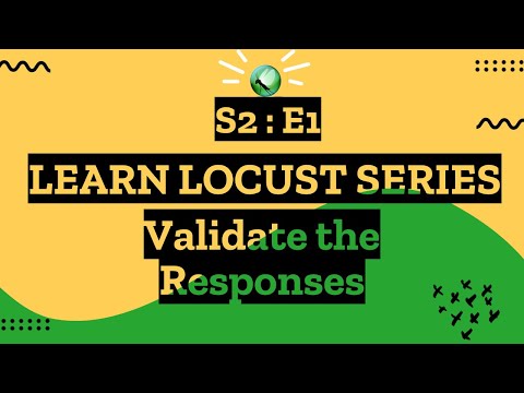 S2E1 Learn Locust Series - Validate the Responses