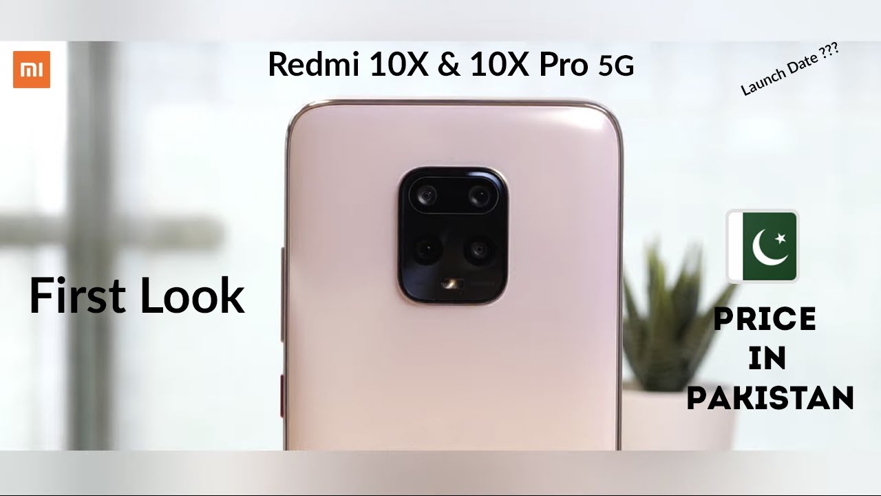 Redmi 10X & 10X Pro 5G First Look & Price In Pakistan