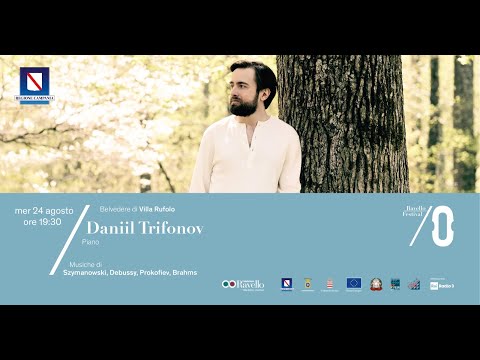 Ravello festival - Daniil Trifonov, piano