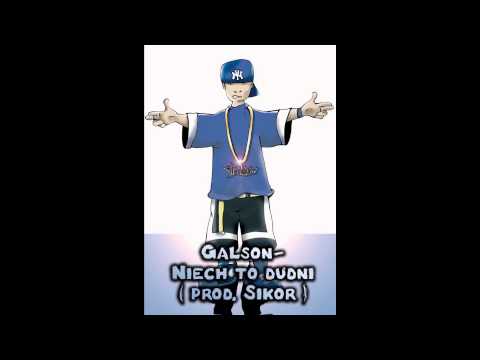 Galson - Niech to dudni ( prod. Sikor )