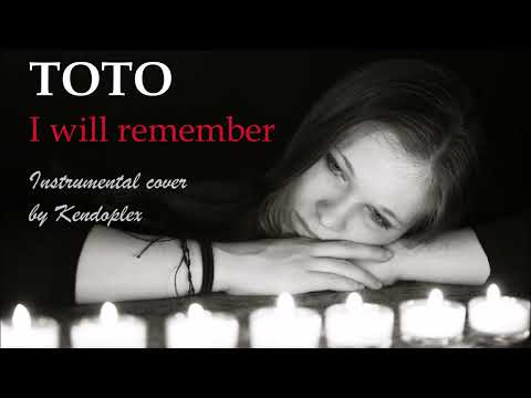I will remember (TOTO, 1995) - cover by Kendoplex