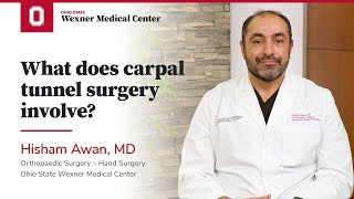 What does carpal tunnel surgery involve? | Ohio State Medical Center