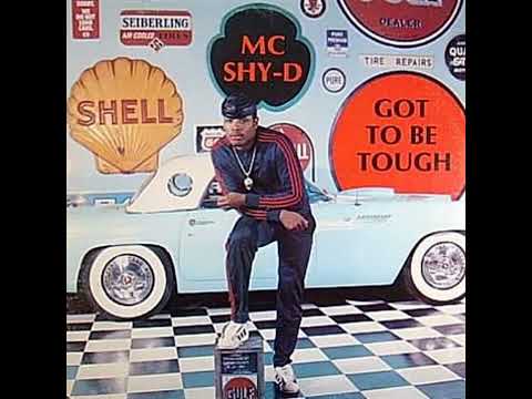M.C. Shy-D. - I've Got to Be Tough