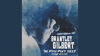 The Devil Dont Sleep - Brantley Gilbert