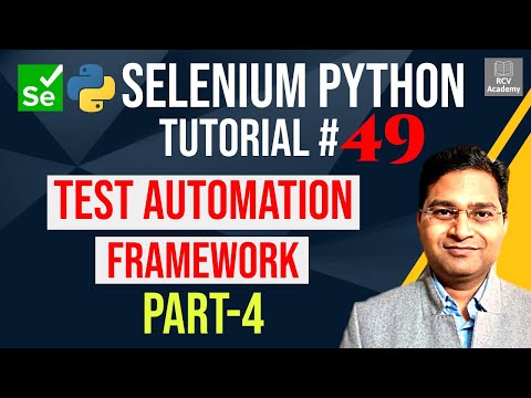 Learn Selenium Python Tutorial 49 Create Test Automation Framework Part ...