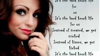 Cher Lloyd - Its A Hard Knock Life (Lyrics On Screen)
