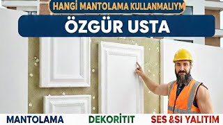 ISI YALITIMI ve  MANTOLAMA İÇİN HANGİ ÜRÜN TERCİH EDİLMELİ 