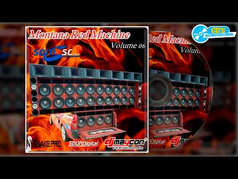 CD Montana Red Machine Volume 6 - Dj Maycon DB Force O Dj do Som Automotivo