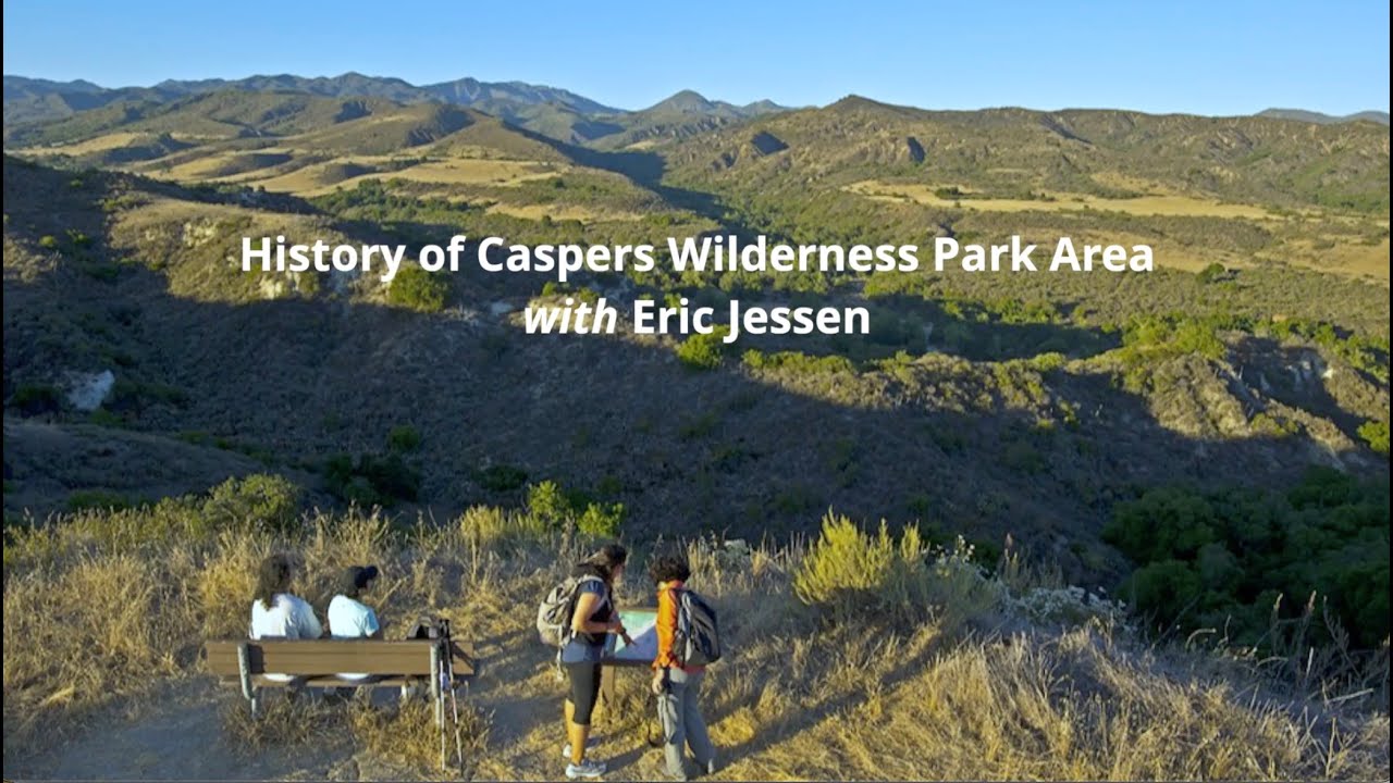 The History of Caspers Wilderness Park Area with Eric Jessen & Scott Thomas