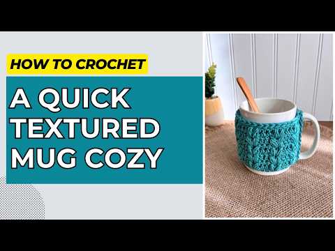 Quick, Textured Mug Cozy Crochet Pattern Tutorial, Textured Coffee Mug Cozy Pattern