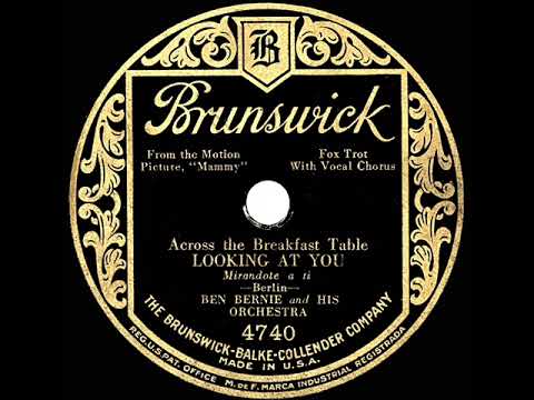 1930 Ben Bernie - (Across The Breakfast Table) Looking At You (Pat Kennedy, vocal)