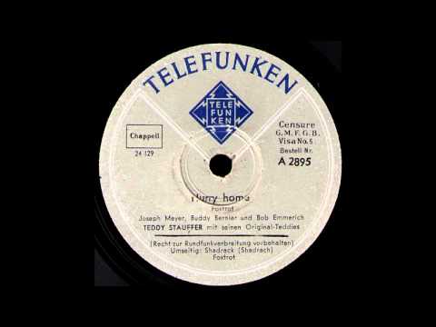 Hurry Home / Teddy Stauffer mit seinen Original-Teddies