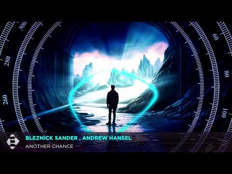 Bleznick Sander & Andrew Hansel - Another Chance (Original Mix)