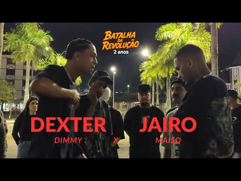 DEXTER E DIMMY X JAIRO E MAISQ | PRÉ - FASE | REVOLUÇÃO 2 ANOS