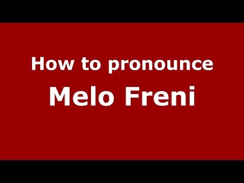 How to pronounce Melo Freni (Italian/Italy)  - PronounceNames.com