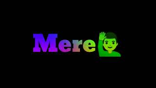 Download lagu aaj tujhse jo kehna hai kehne de tera dil mere pass rehne de black screen status with R.G.B. Glow mp3