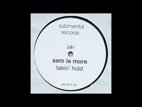 Sam La More - Takin' Hold (Musica Dub)