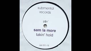 Sam La More - Takin' Hold (Musica Dub)