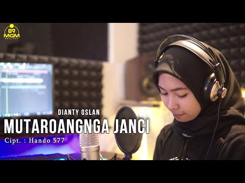 DIANTY OSLAN - MUTAROANGNGA JANCI | Cipt.Hando 577 (Cover)