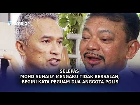SELEPAS Mohd Suhaily Mengaku Tidak Bersalah, Begini Kata Peguam Dua Anggota Polis