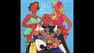 GLC x Mr Live - Ism Churchill - 02 You The Main (Ft. GLC x Hassan Khaffaf) (Prod by Hassan Khaffaf)