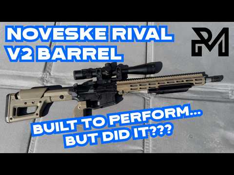 Noveske Rival V2 AR-15 Barrel Review – Worth the Money or Just a Name?
