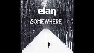 Elan - Somewhere