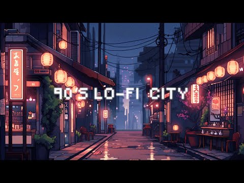 90's Lo-fi City 💮 Music to put you in a better mood 🎶 Urban Chill
