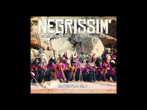 Negrissim' - Toute une Vie (Bantu edit)