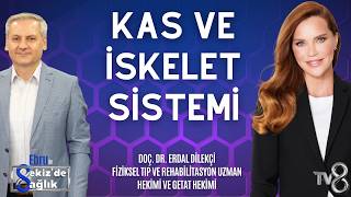 KAS İSKELET HASTALIKLARINDA ERKEN DEĞERLENDİRME NEDEN ÖNEMLİ? | DOÇ. DR. ERDAL D