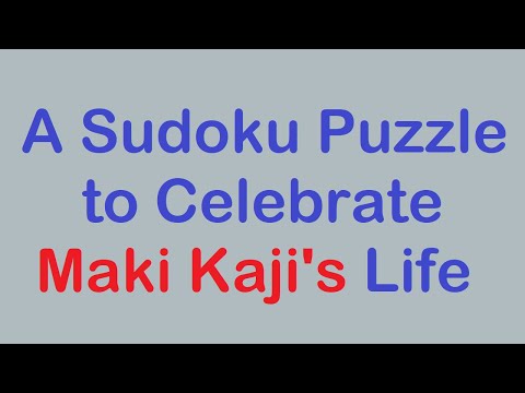 Sudoku Primer 258 - A Maki Kaji Puzzle to Celebrate His Life