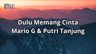 Download lagu Lyrics of the song 'Long Time Was Love' - ​​Mario G Klau & Putri Tanjung mp3