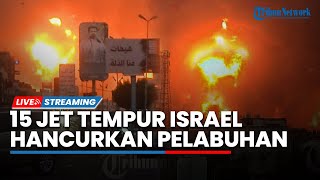 15 Jet Tempur Israel Gempur Pelabuhan Yaman, Houthi Ngamuk hingga Nyatakan Siap Ratakan Israel