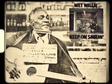 Wet Willie - Keep On Smilin'