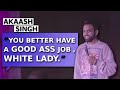 INDIAN #MeToo's WHITE WOMAN | Akaash Singh | Stand Up Comedy