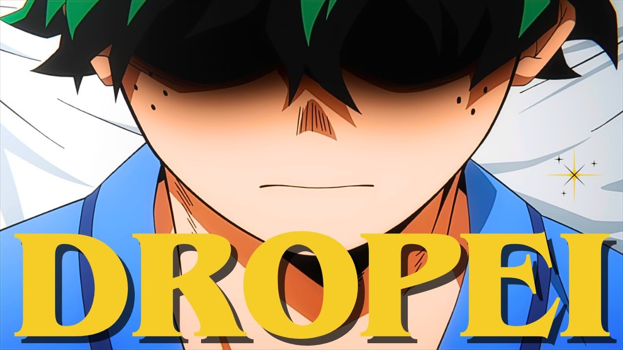 Por Que DROPEI My Hero Academia?
