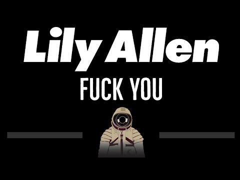 Lily Allen • Fuck You (CC) 🎤 [Karaoke] [Instrumental Lyrics]
