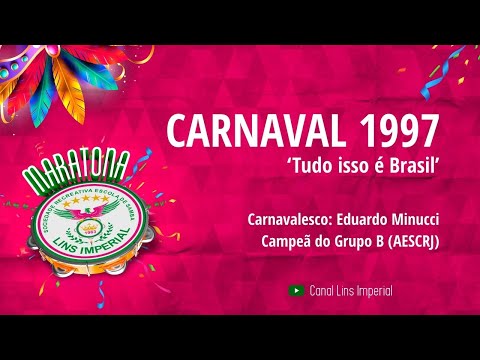 Maratona Lins Imperial - Carnaval 1997 (Campeã)